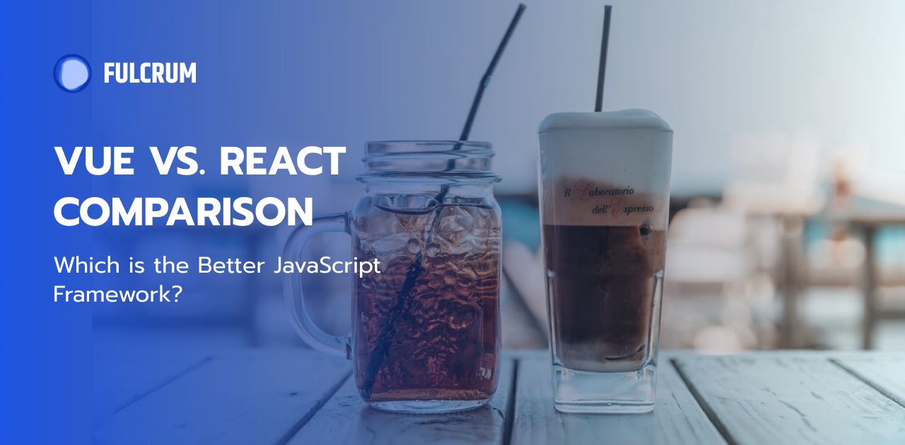 Vue vs. React — Comparison. What is the best choice for 2021?