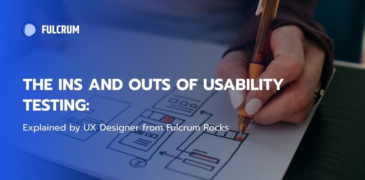 The Ins and Outs of Usability Testing in 2021