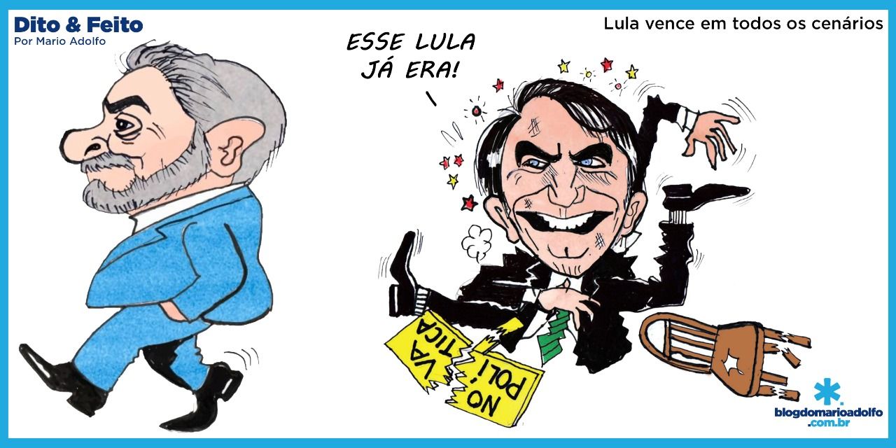 Dito & Feito - E CACHORRO AMARRADO E PAU COMENDO – Lula vence em todos os cenários