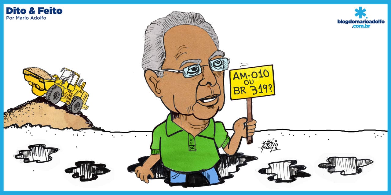 Dito & Feito - COMEÇOU A CAMPANHA – Amazonino acusa Wilson Lima de ter abandonado a rodovia AM-010