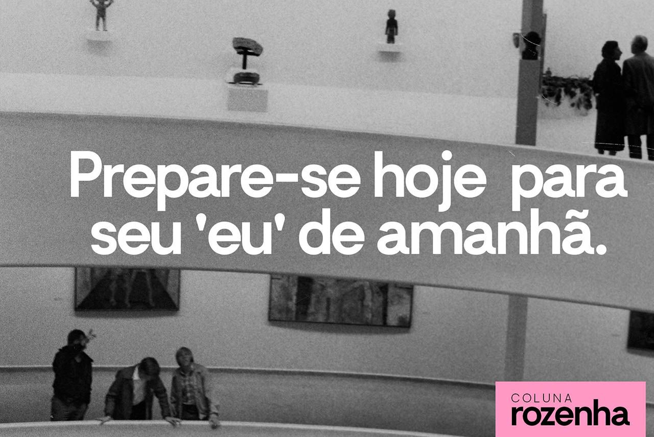 Prepare-se hoje para seu 'eu' de amanhã
