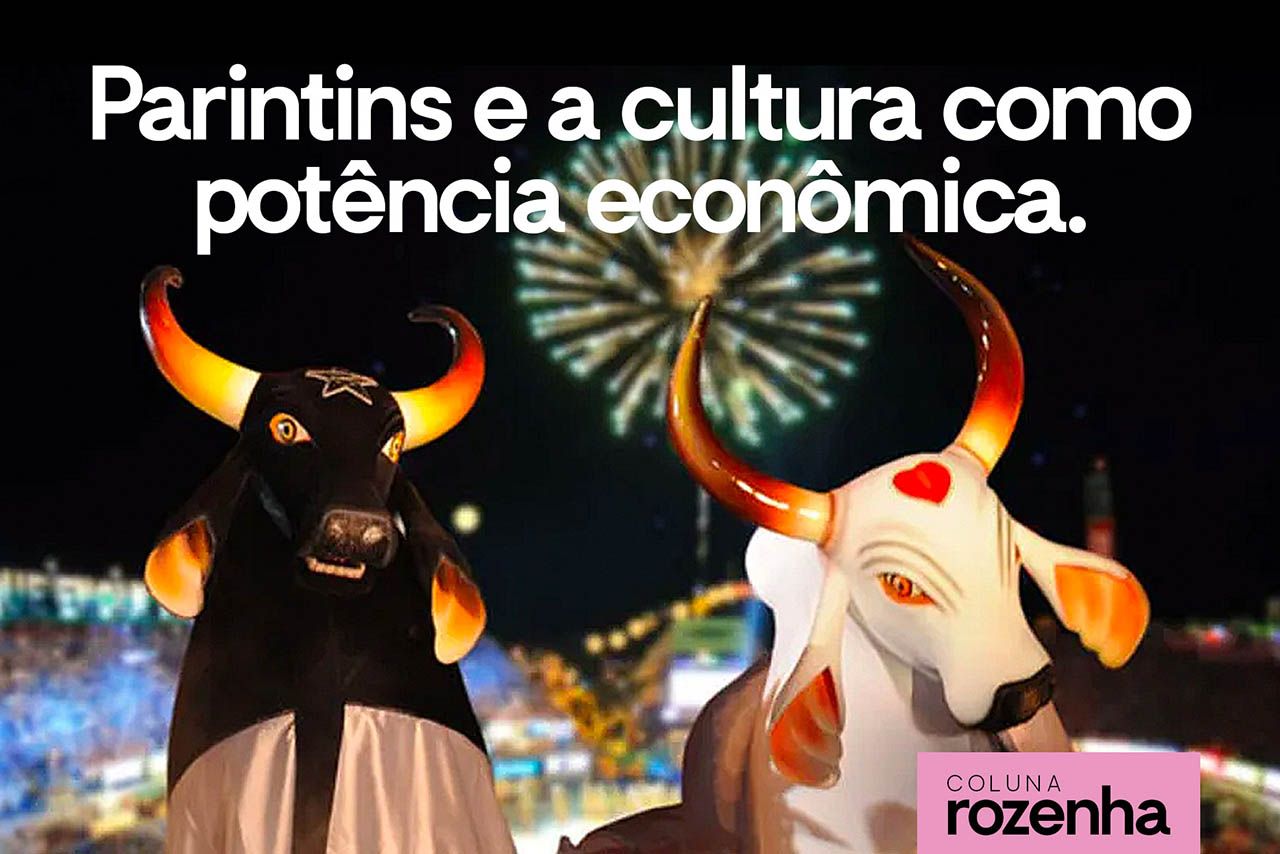 Parintins e a cultura como potência econômica