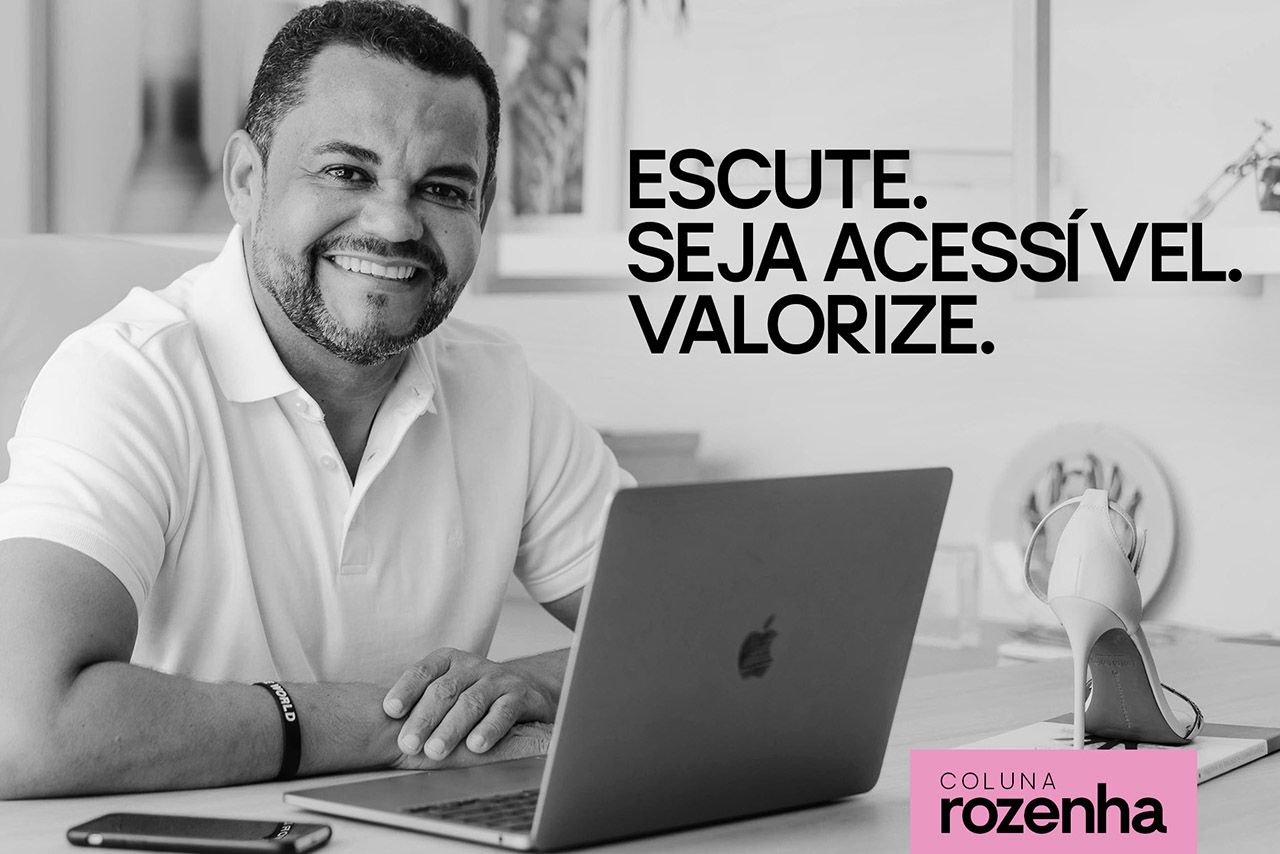 Escute. Seja acessível. Valorize