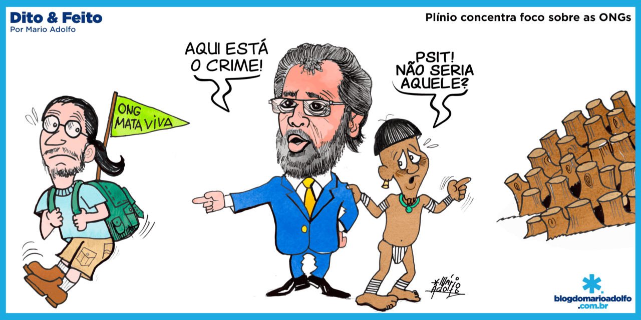 Dito & Feito: Façam o que eu digo... - Plínio acusa países estrangeiros de “hipócritas”