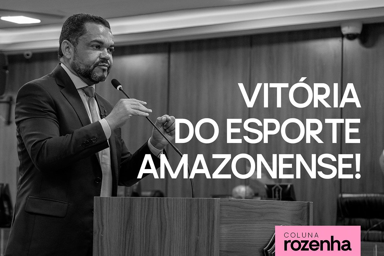Vitória do esporte amazonense!