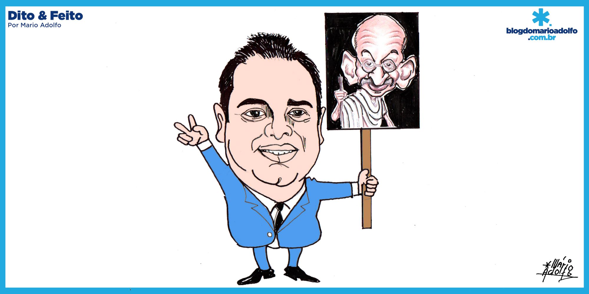 Dito & Feito - DISCÍPULO DE GANDHI – Deputado Cidade prega  a não violência