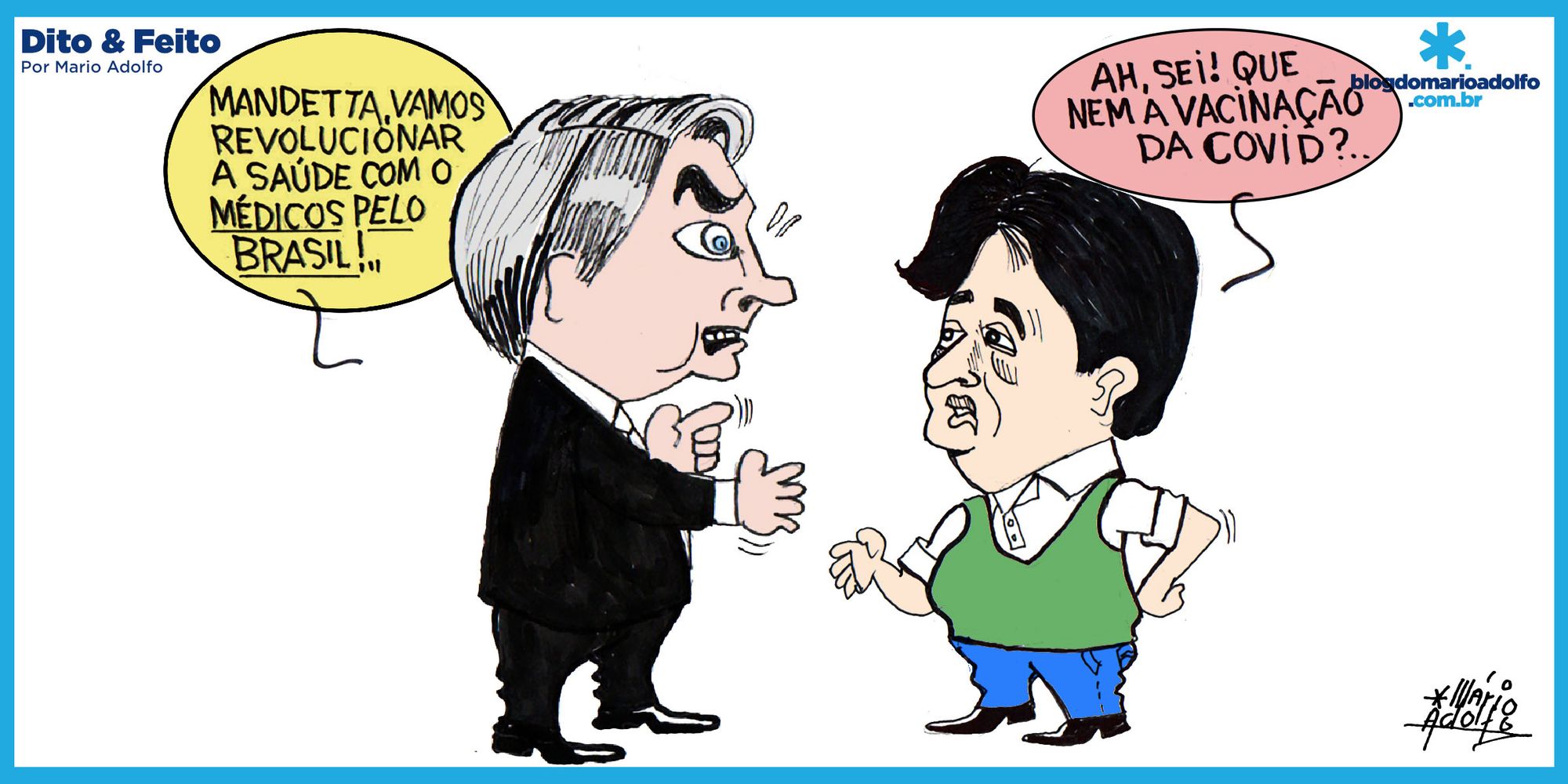 Dito & Feito: Quem és tu, Mandetta?