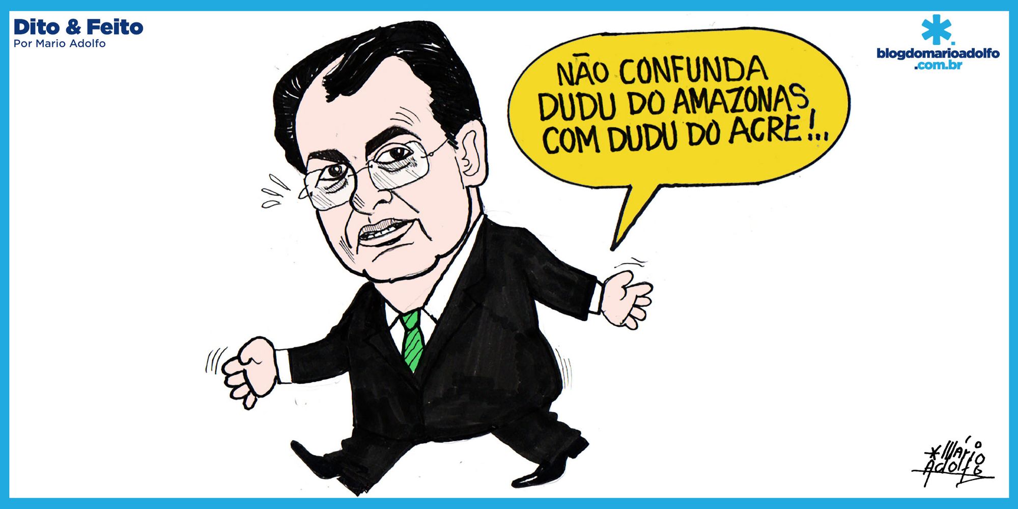 Dito & Feito: Mas esse “Dudu” é outro!