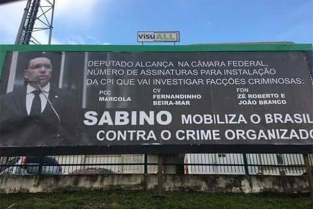 Sabino espalha outdoors desafiando PCC, CV e FDN