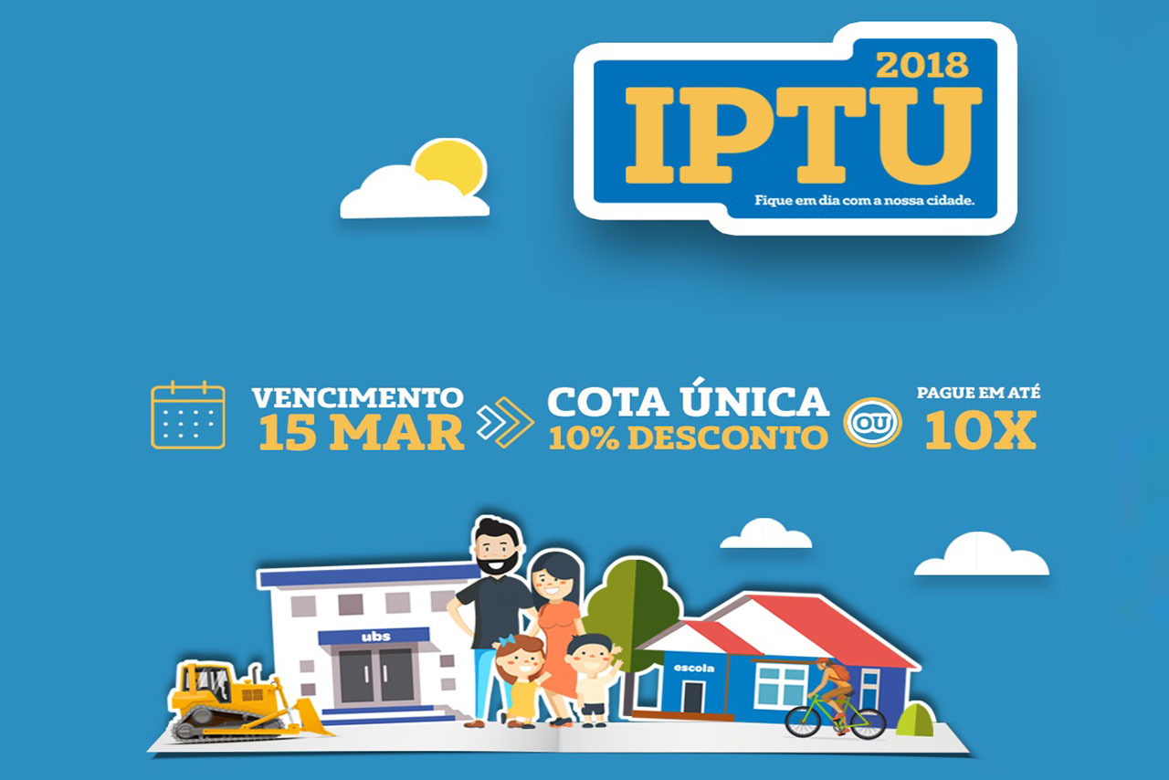 O vencimento do IPTU 2018 vem aí: Veja as dicas para não perder o prazo