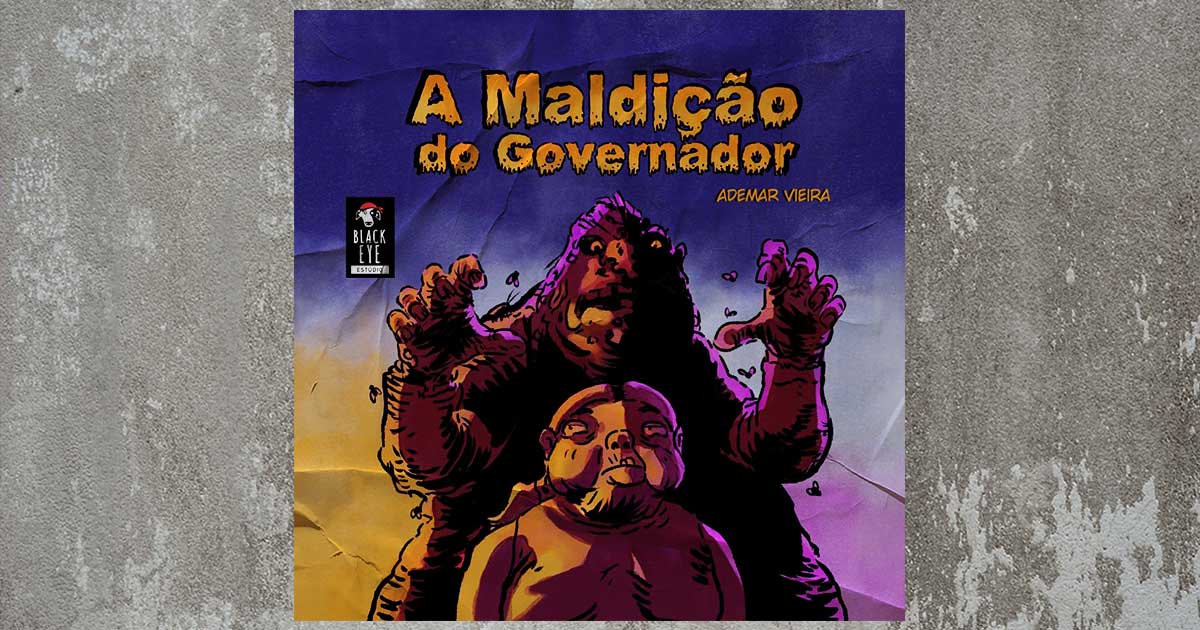 HQ “A Maldição do Governador” será lançada no Largo São Sebastião