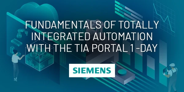 Fundamentals of Totally Integrated Automation with the TIA Portal 1-Day