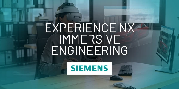 Siemens: Experience NX Immersive Engineering