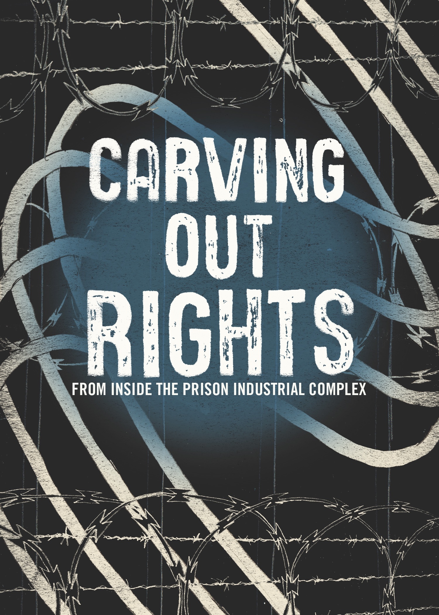 a graphic that says Carving out rights from inside the prison industrial complex