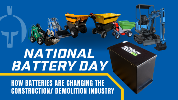 National Battery Day - How Batteries Are Changing the Construction/ Demolition Industry