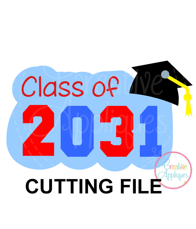 Class of 2031 Cutting File SVG DXF EPS - Creative Appliques