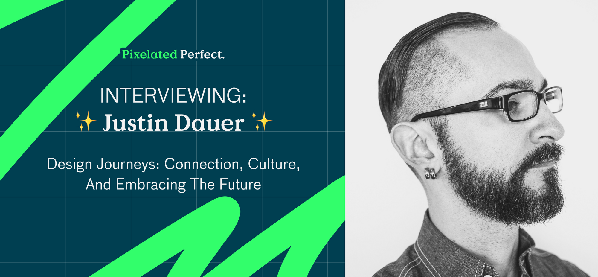 Justin Dauer | Design Journeys: Connection, Fulfillment, and Shaping the Future