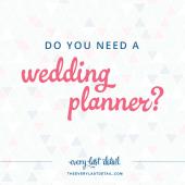 need a wedding planner