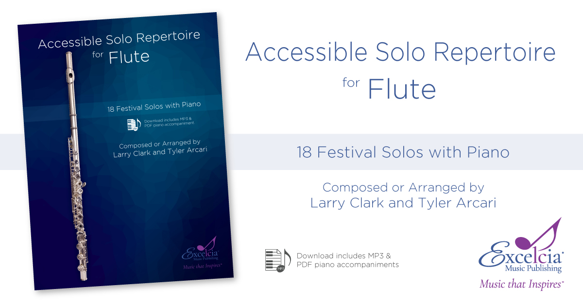 Accessible Solo Repertoire for Flute – Excelcia Music Publishing
