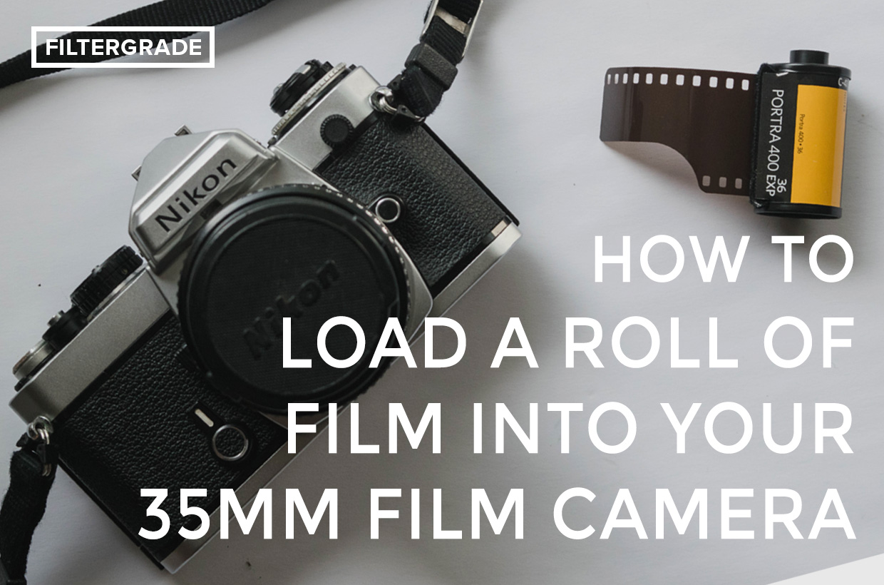 How to Load Film into a 35mm Camera FilterGrade