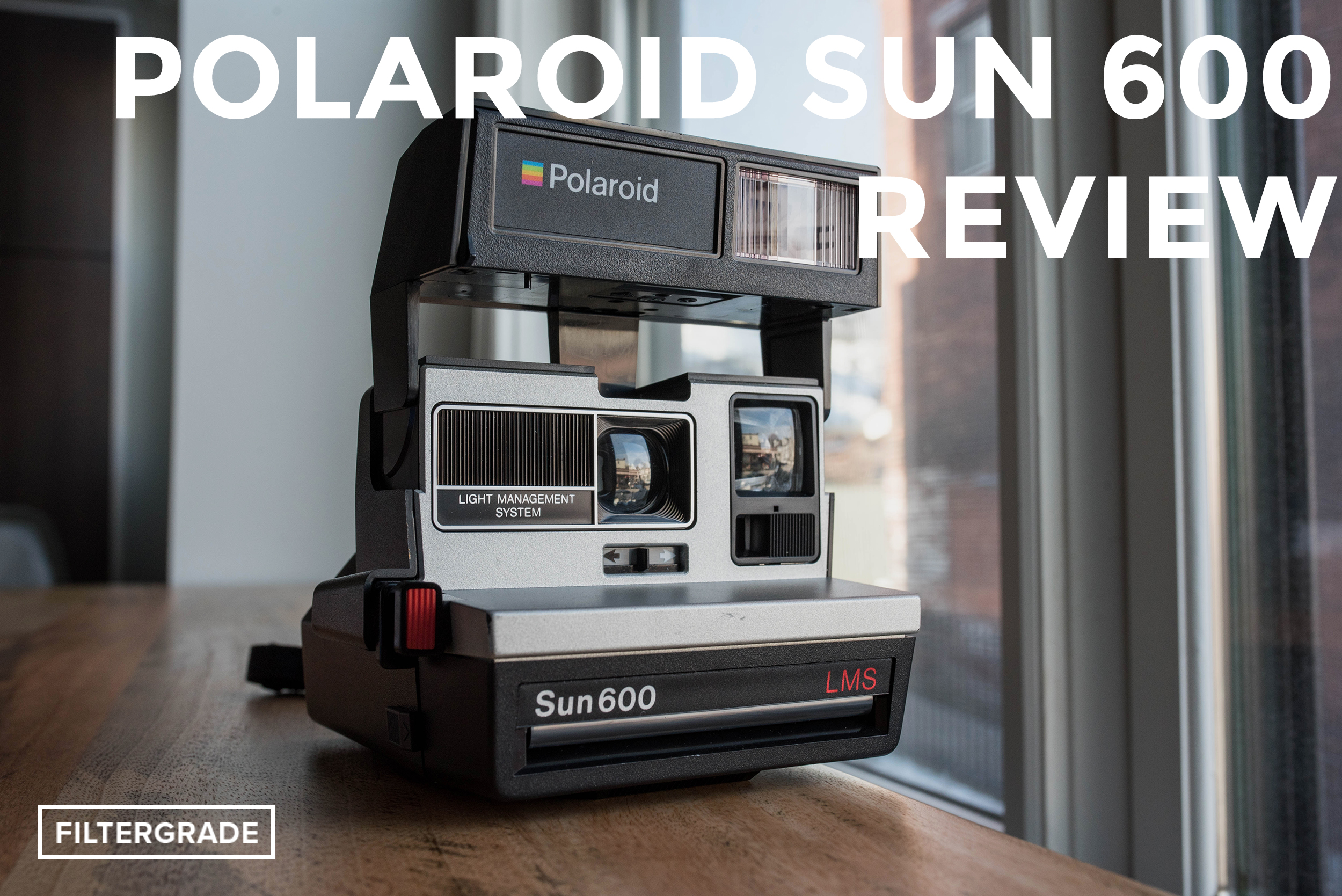 Featured -Polaroid Sun 600 Instant Film Camera Review - FilterGrade
