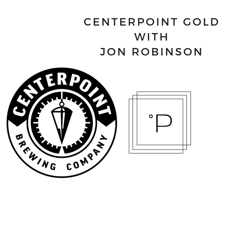 Centerpoint Gold with Jon Robinson