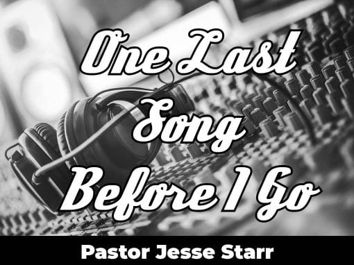 One Last Song Before I Go