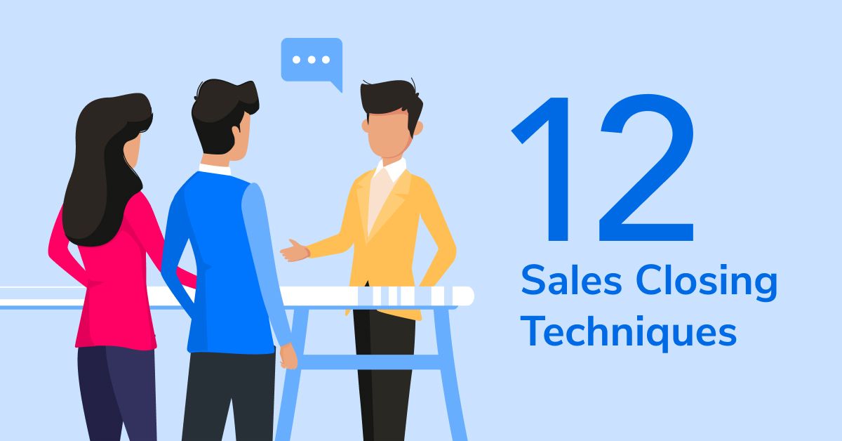 Illustration of businessman talking to two customers with the text "12 sales closing techniques"