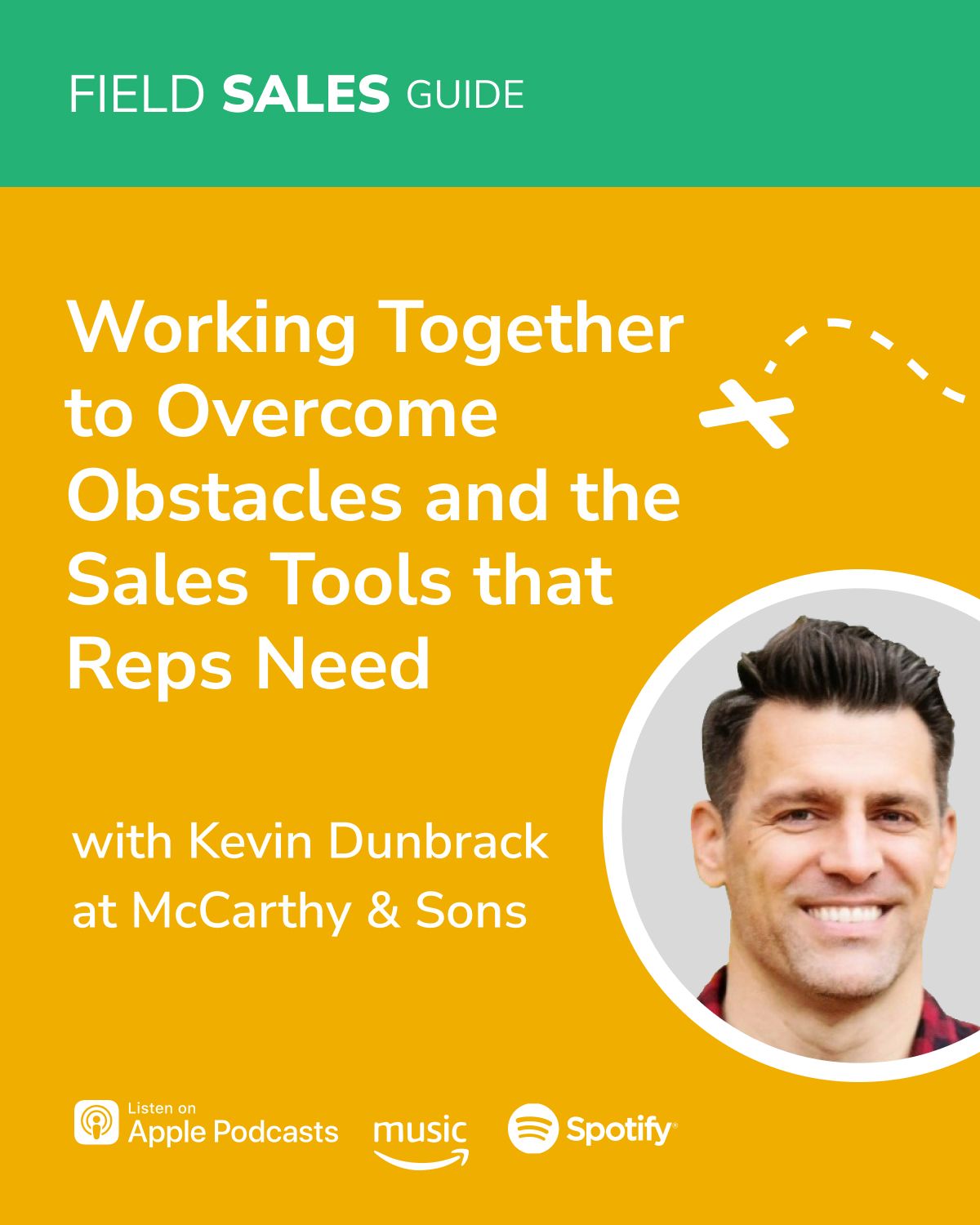 Listen to the Field Sales Leadership Guide podcast on spotify and apple podcasts