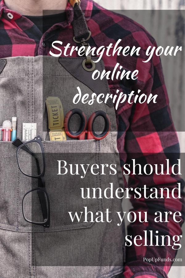 Buyers should understand what you are selling. Improve your item description.