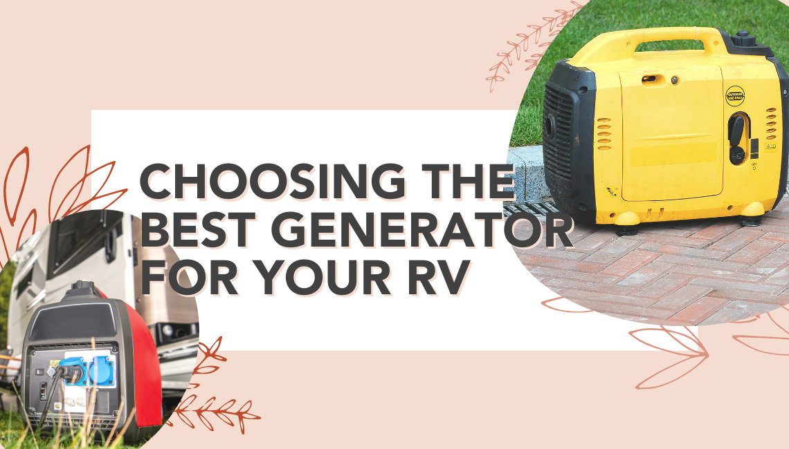 How to Select the Best RV Generator for Your RV