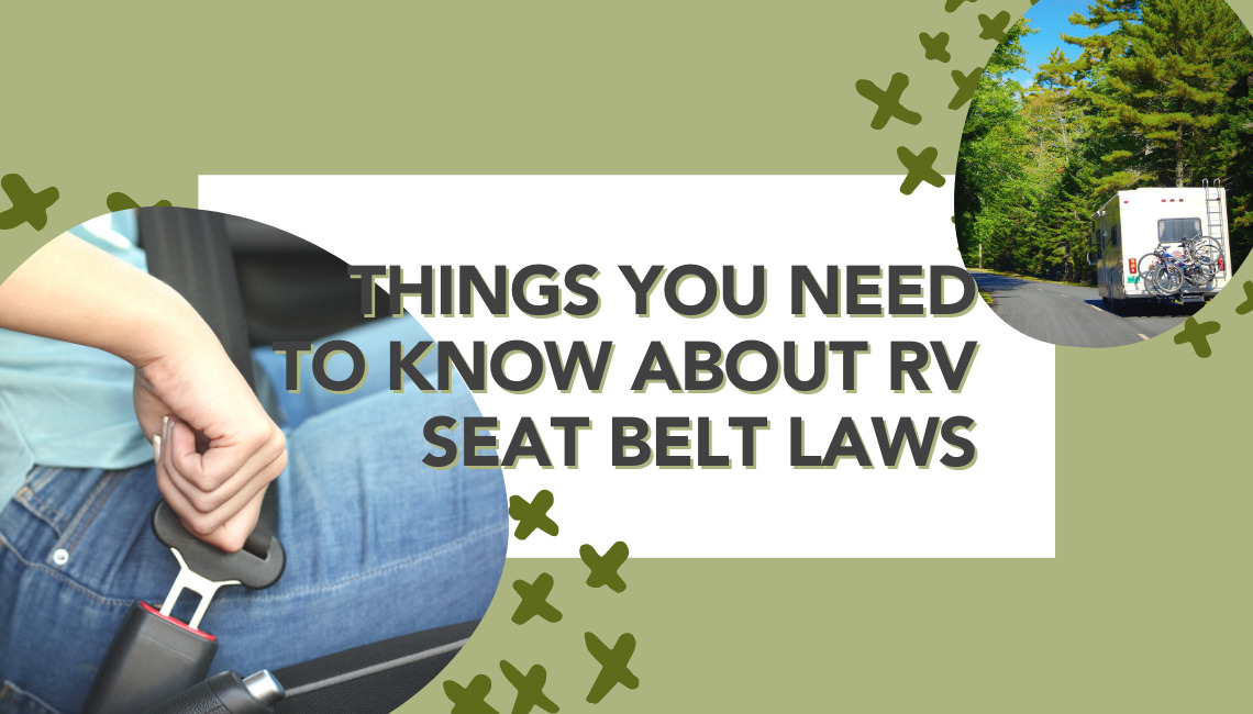 RV Seat Belt Laws - Things you should know about RV Seat Belts!
