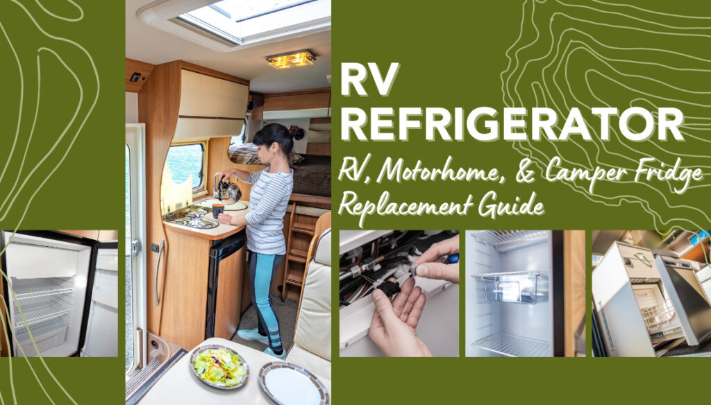 RV Refrigerator RV, Motorhome and Camper Fridge Replacement Guide