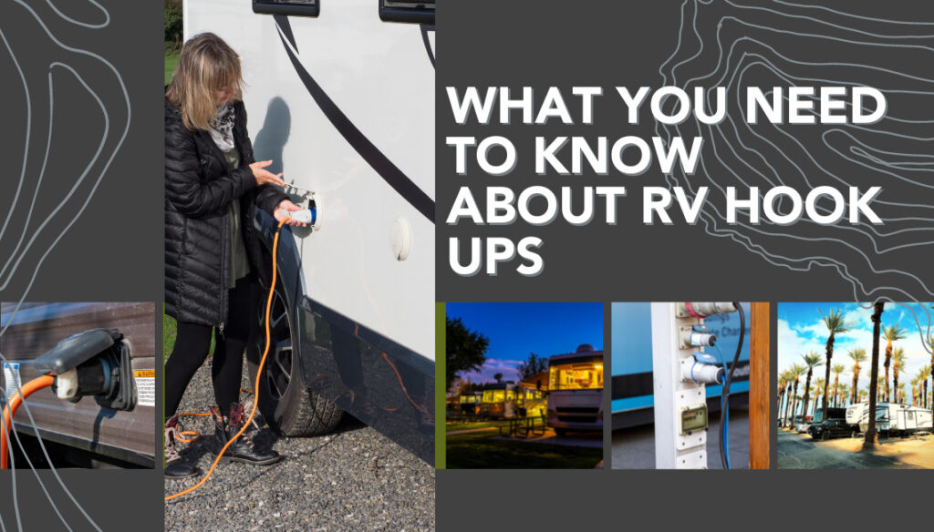 RV Hookups What you Need to Know!