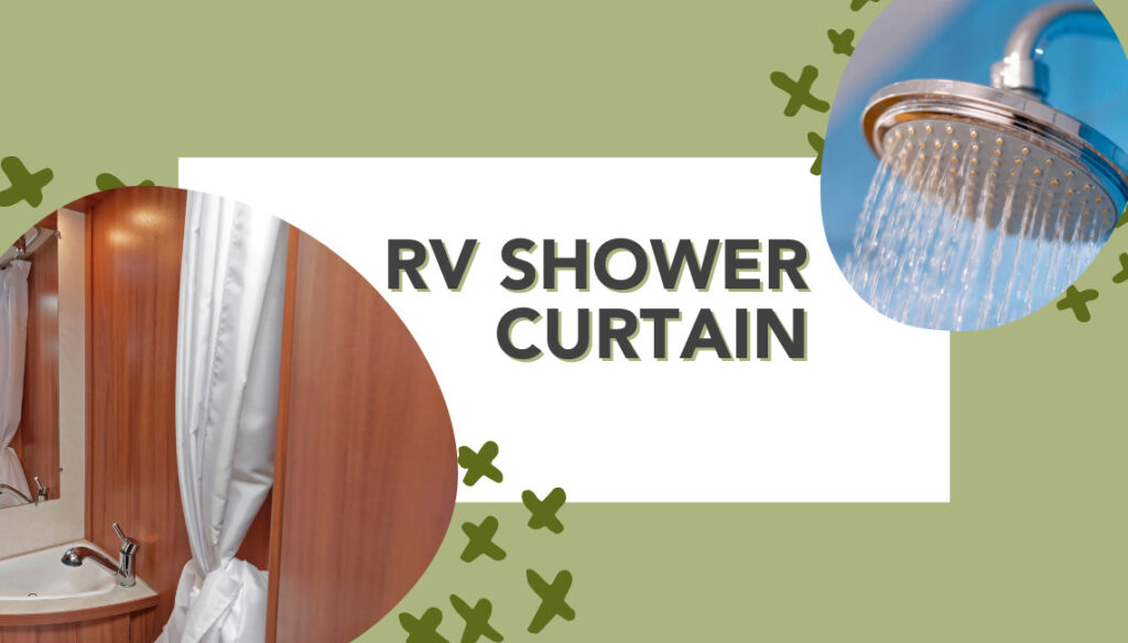 RV Shower Curtain 4 Things You Need to Know