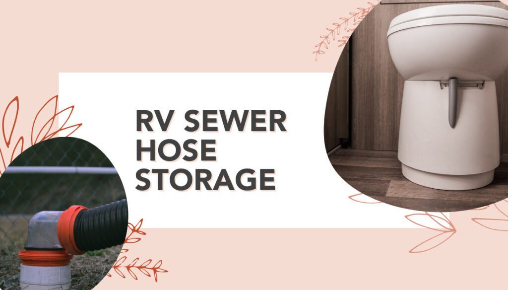 What You Need To Know About Your RV Sewer Hose Storage