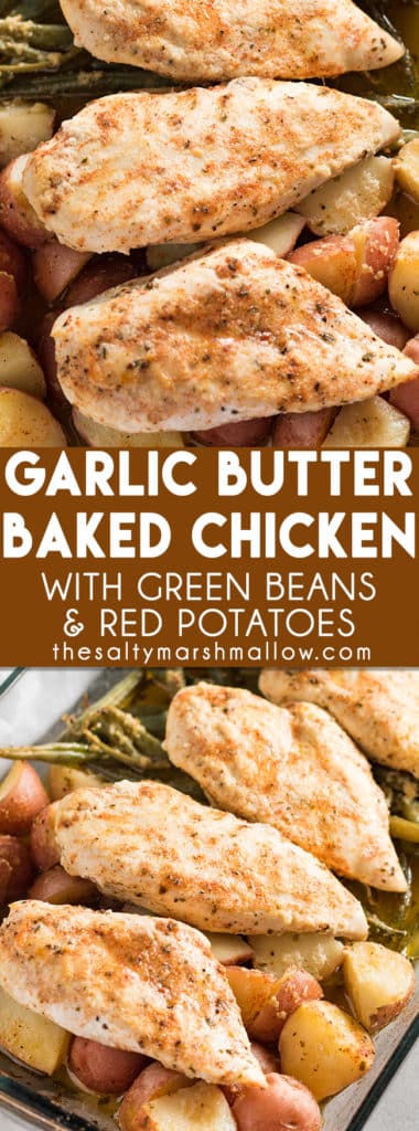 Garlic Butter Baked Chicken is an easy one pot/one dish chicken dinner! Chicken, green beans, and potatoes are simply seasoned with a garlic butter and ranch mixture. A family favorite meal for weeknights to add some flavor to baked chicken, a complete meal in one pan!