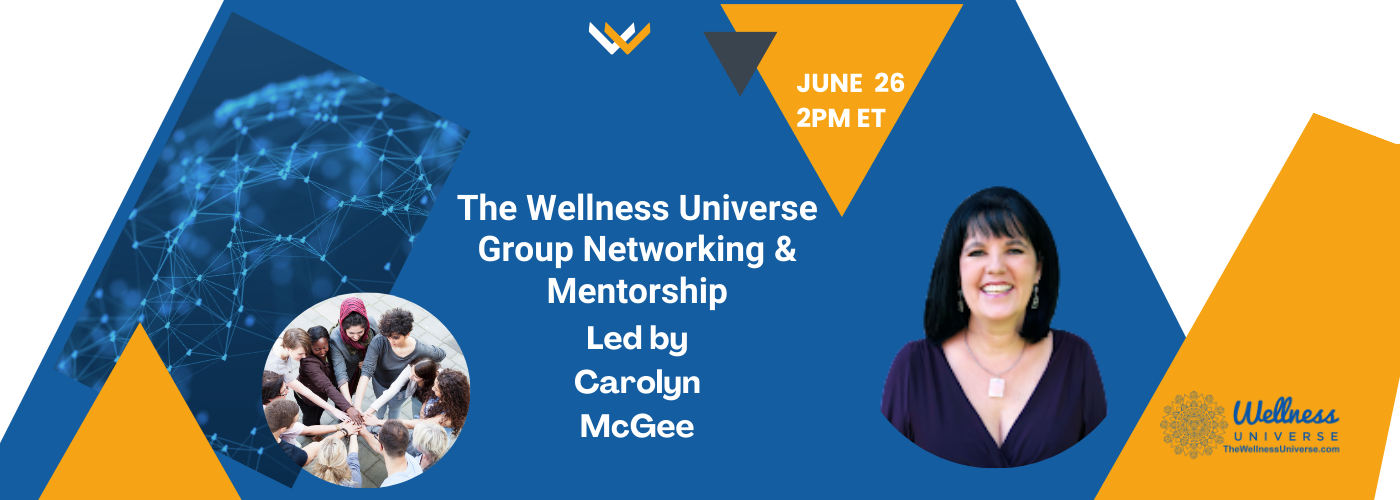 WU Group Networking and Mentorship with Carolyn McGee | The Wellness ...