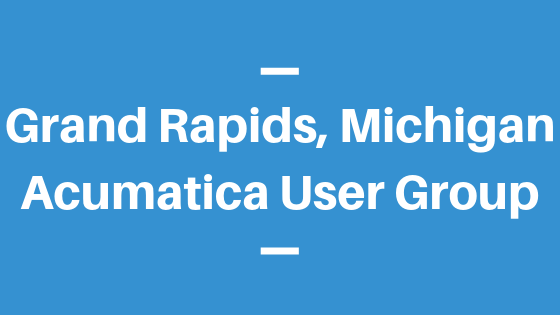 Acumatica User Group in Grand Rapids, Michigan
