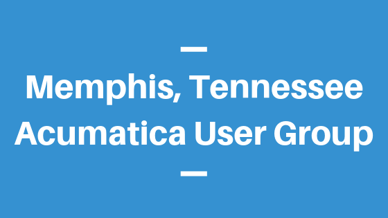 Acumatica User Group in Memphis, Tennessee
