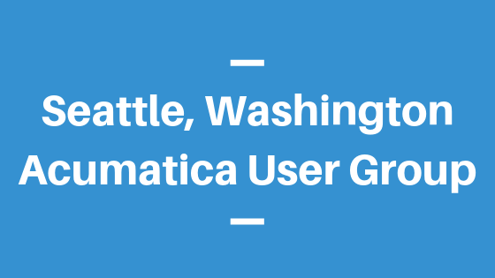 Acumatica User Group in Seattle, Washington