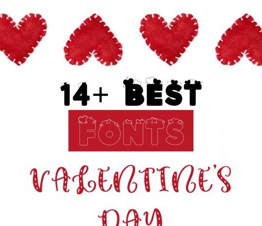 14+ Best Valentine’s Day Fonts best Valentine's Day fonts for bloggers, social media managers, influencers