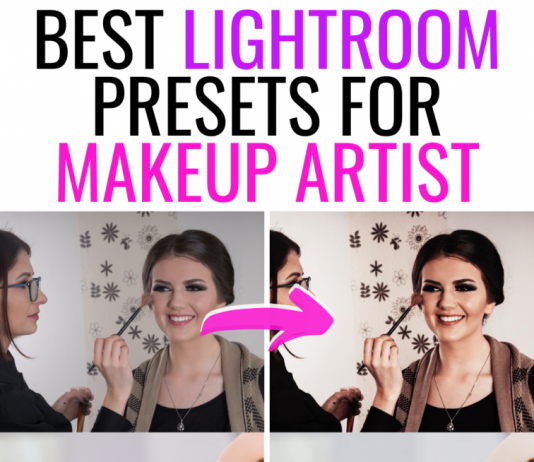 Best 15 Lightroom Presets for Makeup Artist best lightroom presets for makeup artist photography