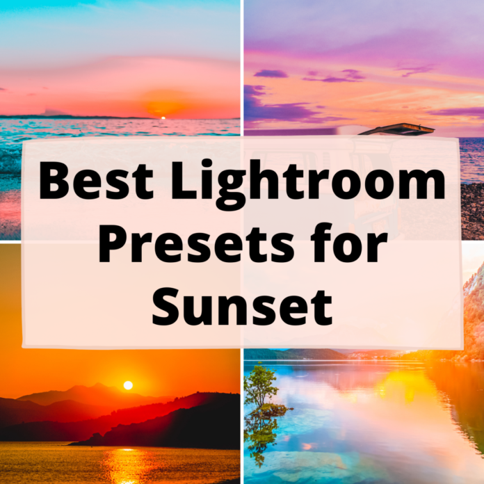 Best Lightroom Presets for Sunset