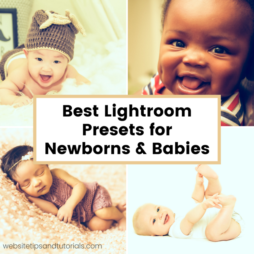 45 Best Lightroom Presets for Newborns and Babies - Website Tips and ...