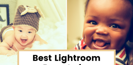 45 Best Lightroom Presets for Newborns and Babies Best Lightroom Presets for Newborns & Babies