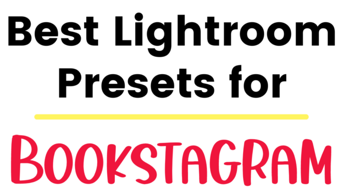 Top 50 Best Lightroom Presets for Bookstagram Best Lightroom Presets for Bookstagram Images and Book Photography