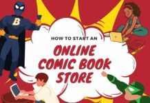 How to Start an Online Comic Book Store Step by step guide for starting a e-commerce website for comic books
