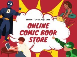 How to Start an Online Comic Book Store Step by step guide for starting a e-commerce website for comic books