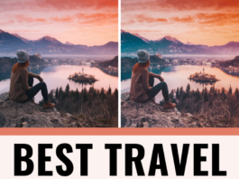 Top 100 Best Lightroom Presets for Travel Photography Best Travel Presets for Lightroom Mobile & Desktop for bloggers, photographers & influencers